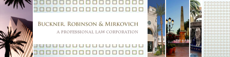 BUCKNER, ROBINSON & MIRKOVICH: A PROFESSIONAL LAW CORPORATION