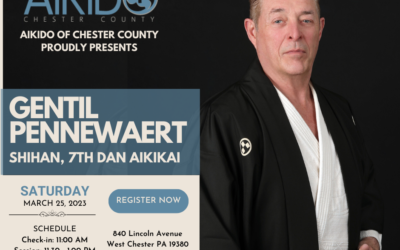Aikido of Chester County Seminar with Gentil Pennewaert Shihan